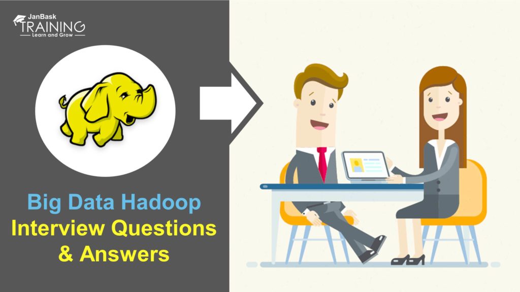 Hadoop Interview Questions and Answers
