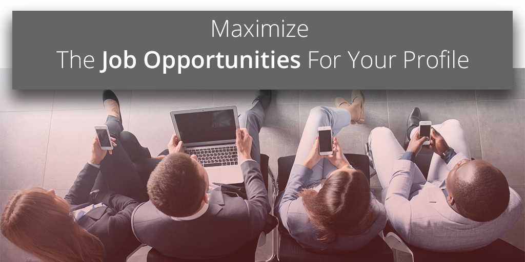 Maximize The Job Opportunities For Your Profile image