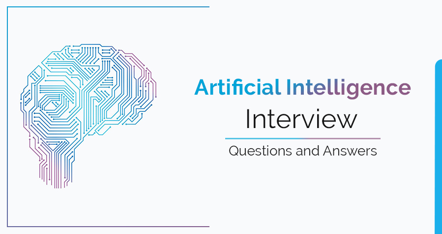 Top 15 Artificial Intelligence Interview Questions and Answers image