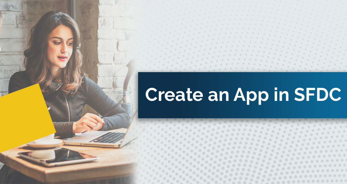 How to Create an App in SFDC? image