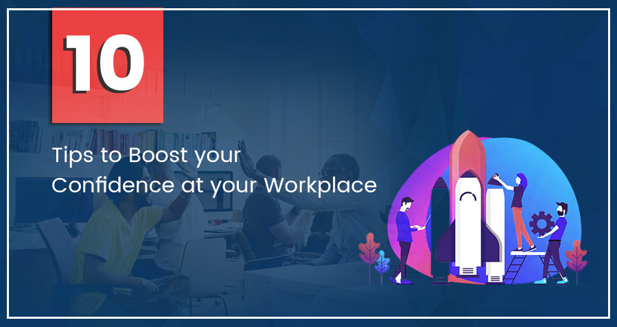 10 Ways to Improve Confidence at your Workplace image