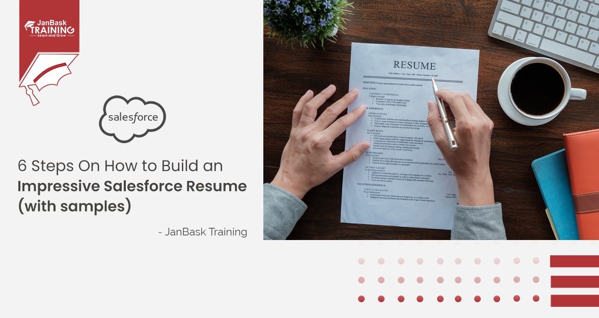 6 Steps On How to Build an Impressive Salesforce Consultant Resume (With Samples) image