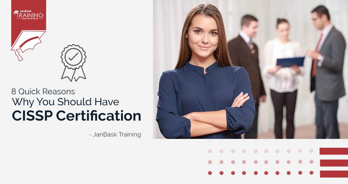 8 Quick Reasons Why You Should Have CISSP Certification image