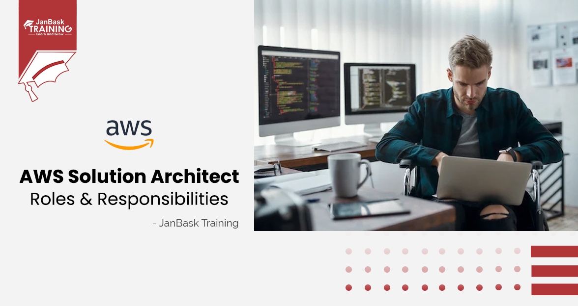AWS Solution Architect Roles and Responsibilities: You Need To Know! image