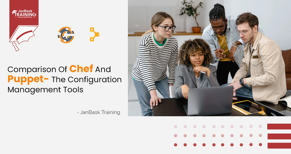 Brief Comparison Of Chef And Puppet| Which is the Best Configuration Management Tool? image