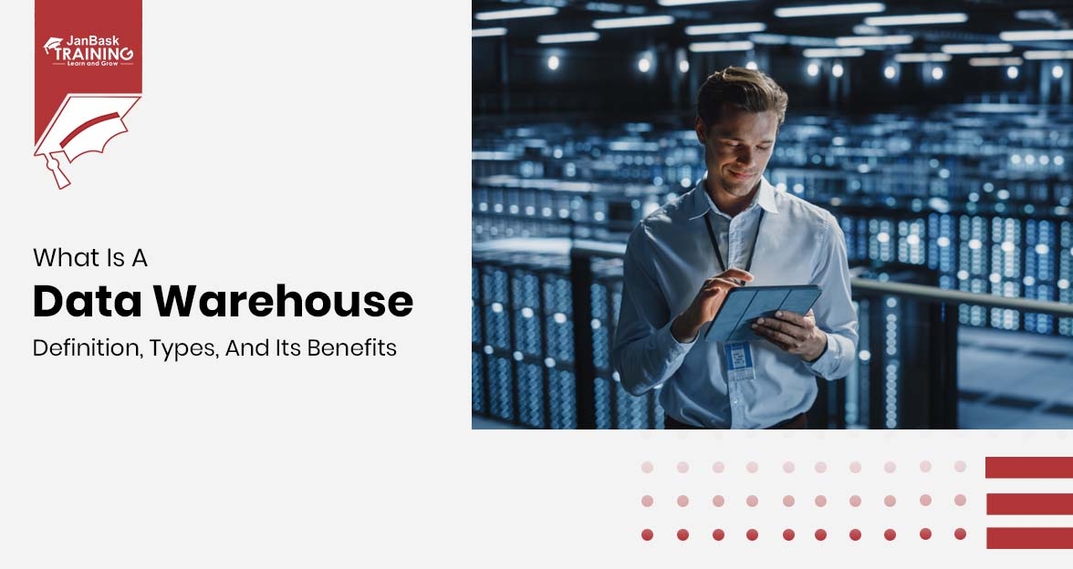 What Is a Data Warehouse: Definition, Types, And Its Benefits image