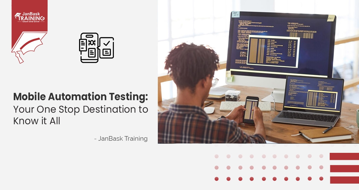 Mobile Automation Testing: Significance, Process, & Key Tools image