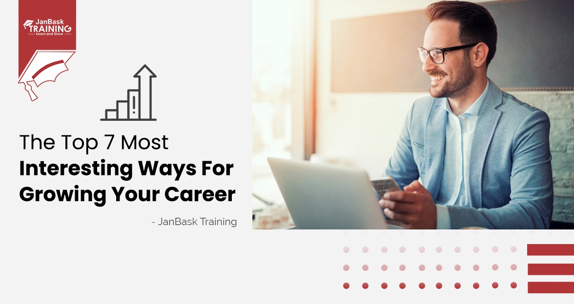 The Top 7 Most Interesting Ways For Growing Your Career image