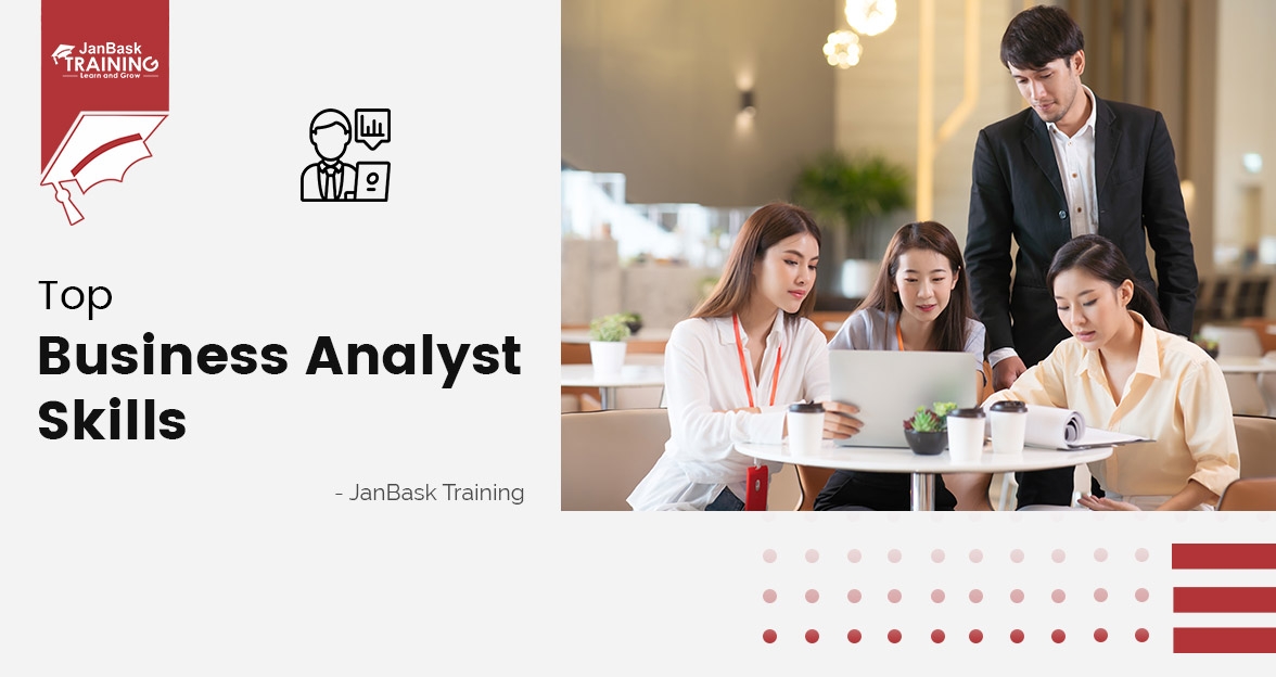 Top 11 Business Analyst Skills Every BA Should Know About! image