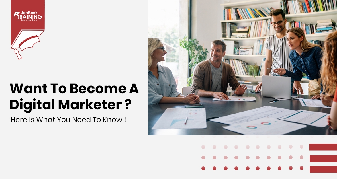 Want to Become a Digital Marketer? Here is What you Need to Know! image