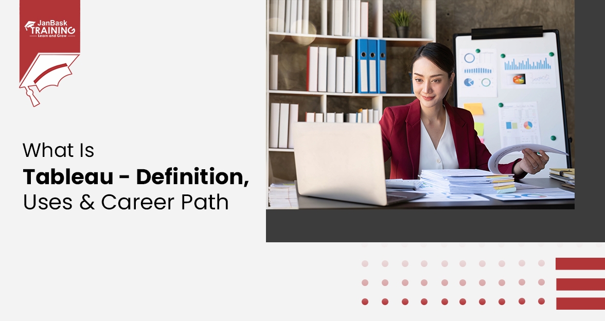 Tableau Definition: What is Tableau, Careers Path in Tableau image