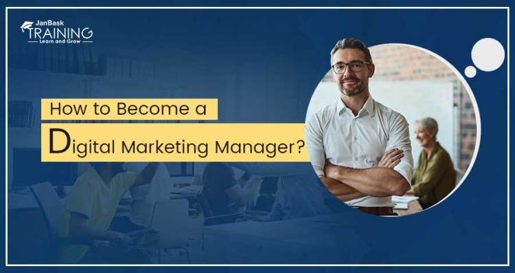 How to Become a Digital Marketing Manager? image