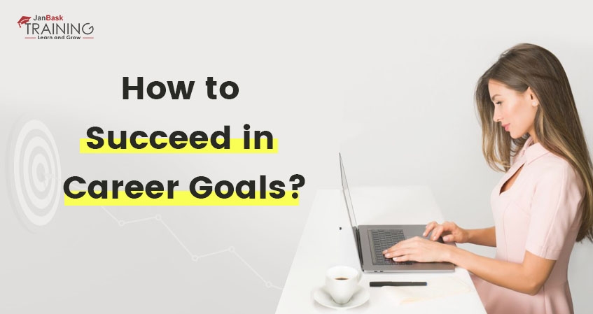 How to Achieve your Career Goals? image