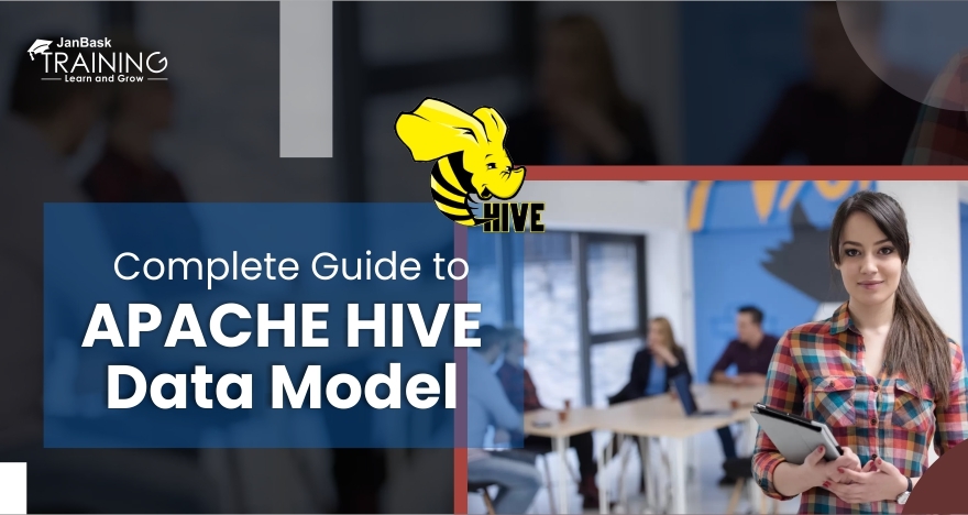 Your Complete Guide to Apache Hive Data Models image