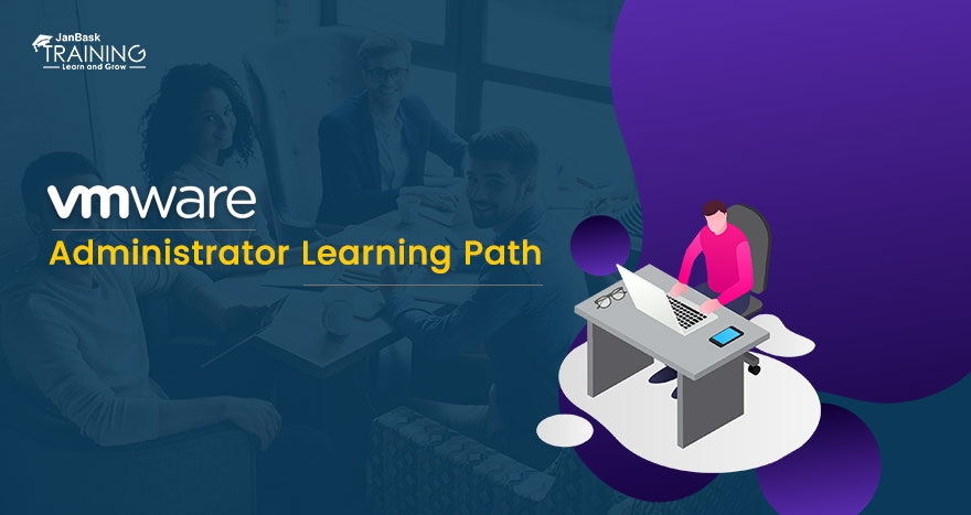 VMware Administrator Learning Path: Future Career Scope & Roadmap image