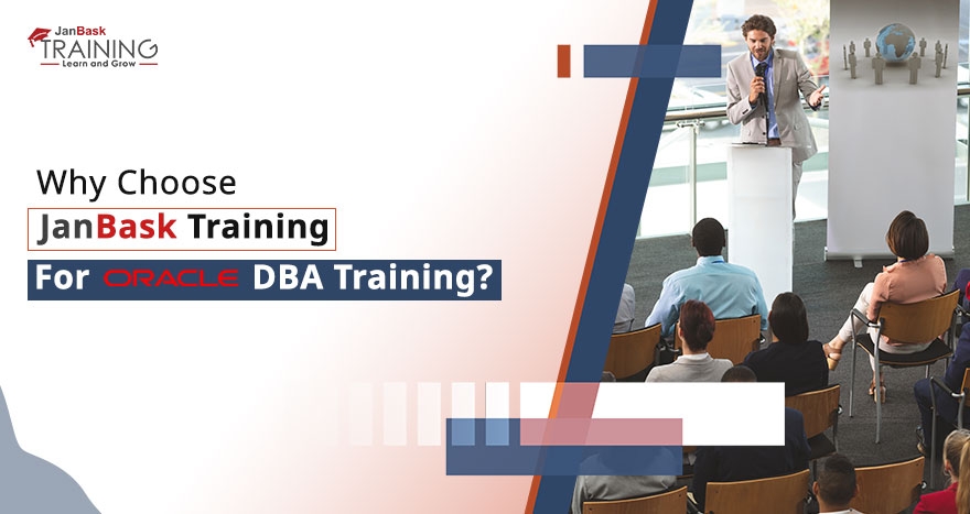Why Choose JanBask Training For Oracle DBA Training image