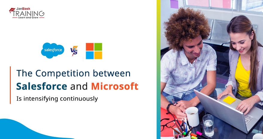 The competition between Salesforce and Microsoft is intensifying continuously image