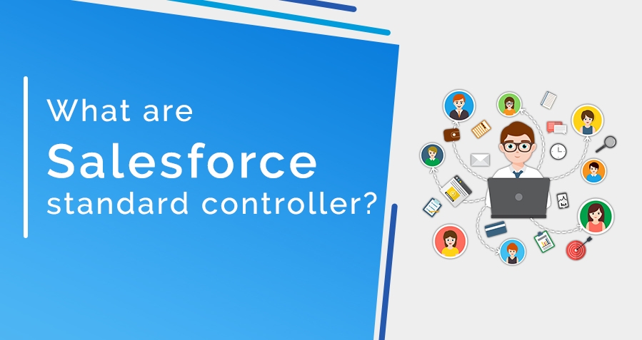 What is Standard Controller in Salesforce? image