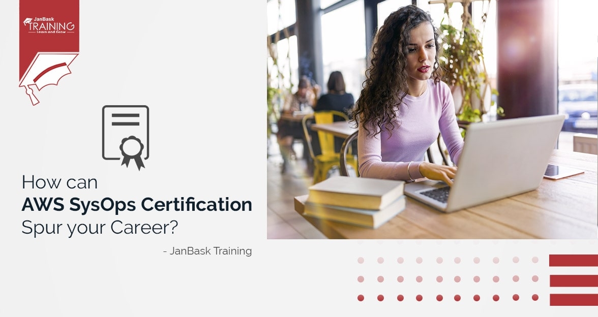 How can AWS SysOps Certification Spur your Career? image