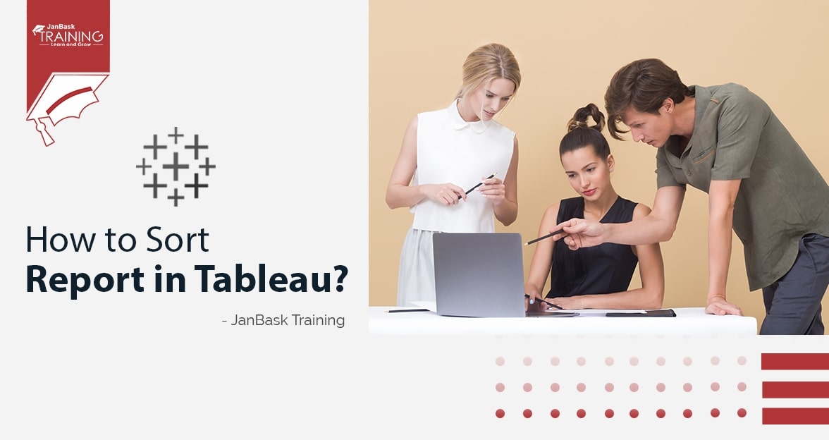 How to Sort Reports based on the Dimensions and Measures in Tableau? image