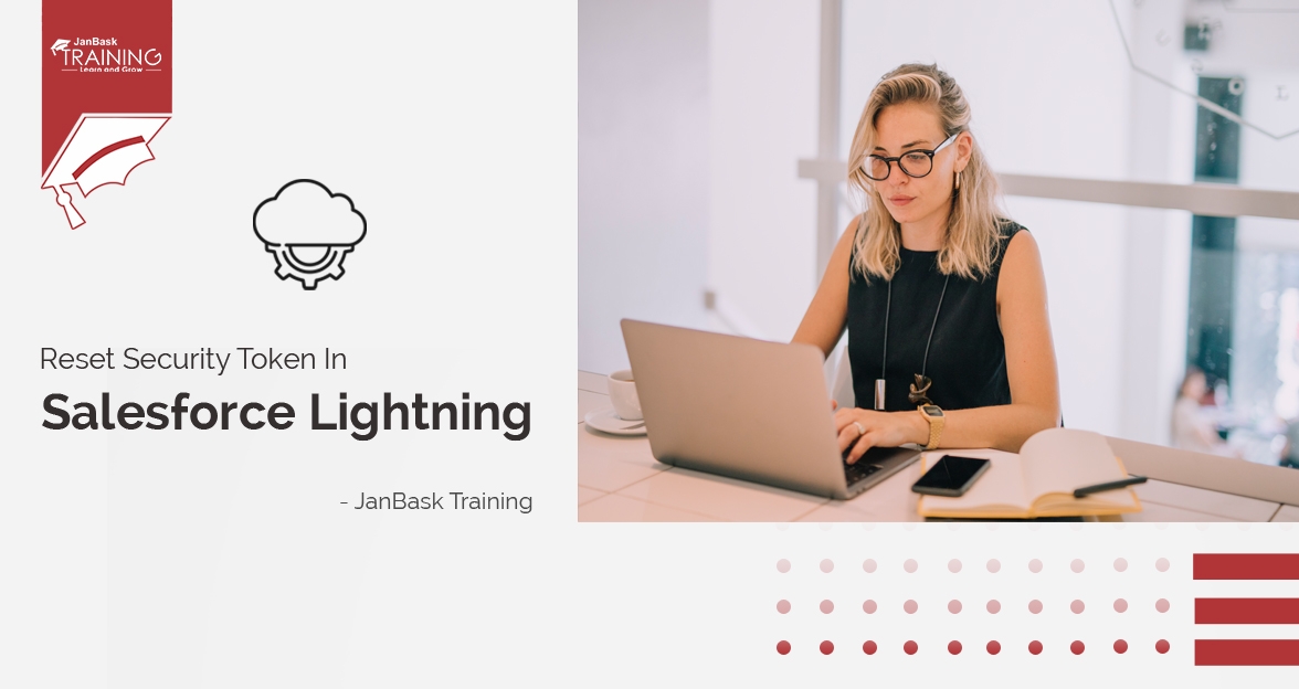 A Guide on How to Get & Reset Security Token in Salesforce Lightning image