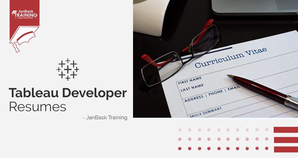 6 Steps On How to Build an Impressive Tableau Developer Resumes (With Samples) image
